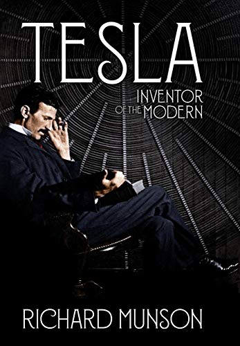 Tesla Inventor of the Modern