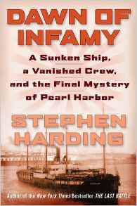 Dawn of Infamy - A Sunken Ship, a Vanished Crew, and the Final Mystery of Pearl Harbor