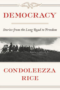 Democracy - Stories from the Long Road to Freedom