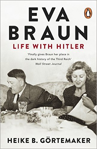 Eva Braun: Life with Hitler
