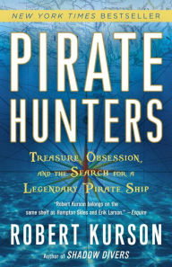 Pirate Hunters - Treasure, Obsession and the Search for a Legendary Pirate Ship