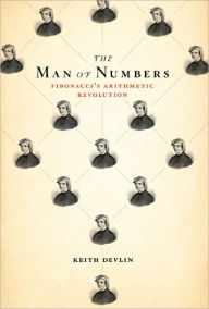 The man of numbers : Fibonacci's arithmetic revolution