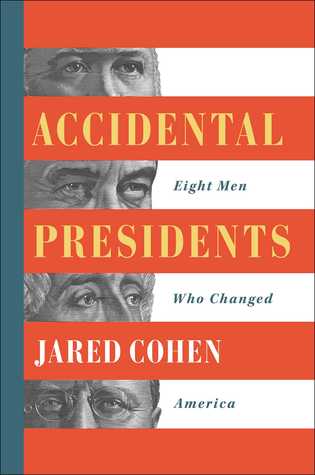 Accidental Presidents: Eight Men Who Changed America
