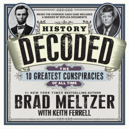 History Decoded: The 10 Greatest Conspiracies of All Time
