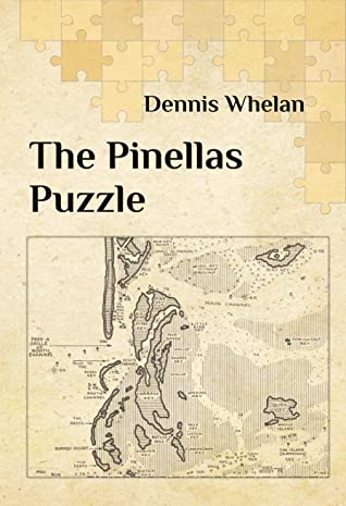 The Pinellas Puzzle: A History of Tierra Verde, Mullet Key, and the New Uplands of the Lower Boca Ciega Bay