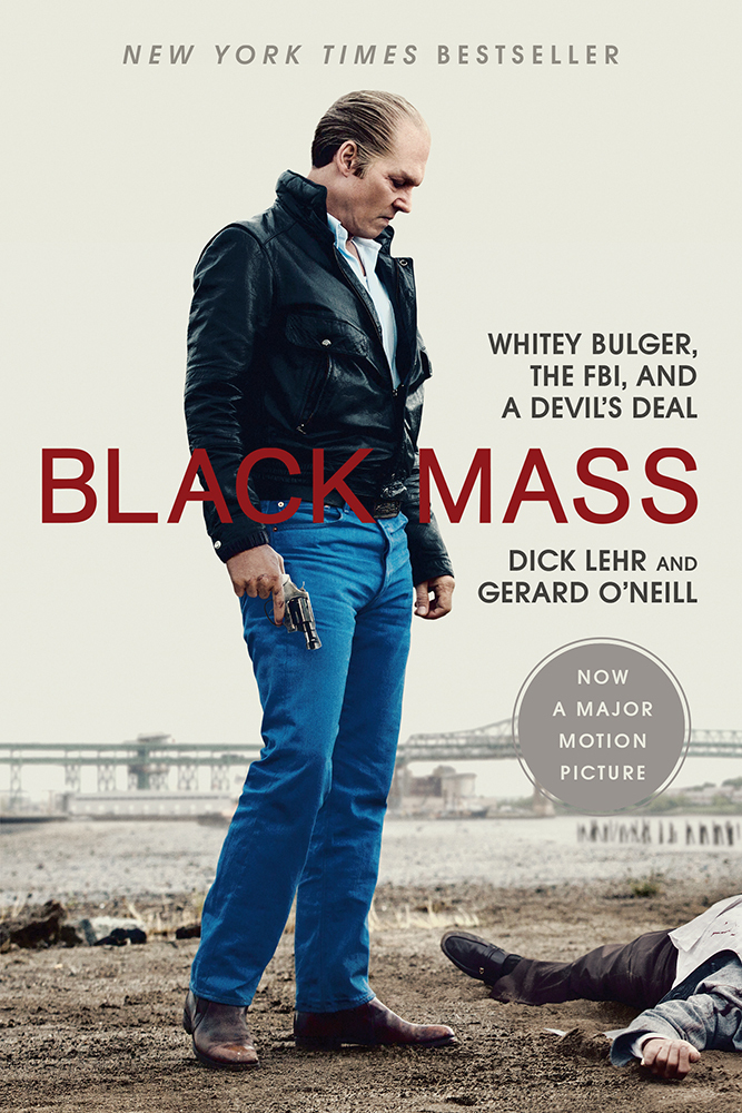 Black Mass: Whitey Bulger, the FBI and a Devil's Deal